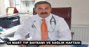 14 MART TIP BAYRAMI VE SAĞLIK HAFTASI