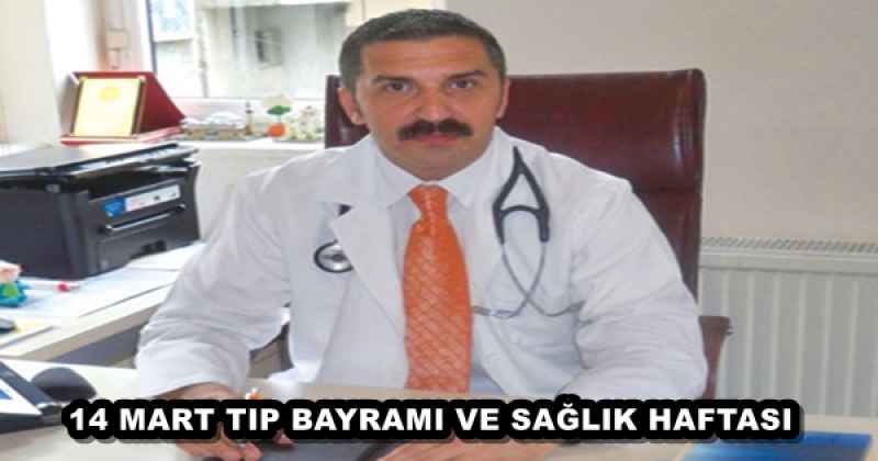 14 MART TIP BAYRAMI VE SAĞLIK HAFTASI