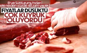 Et ve Süt Kurumu: Çok uzun kuyruklar oluşuyordu zam yaptık