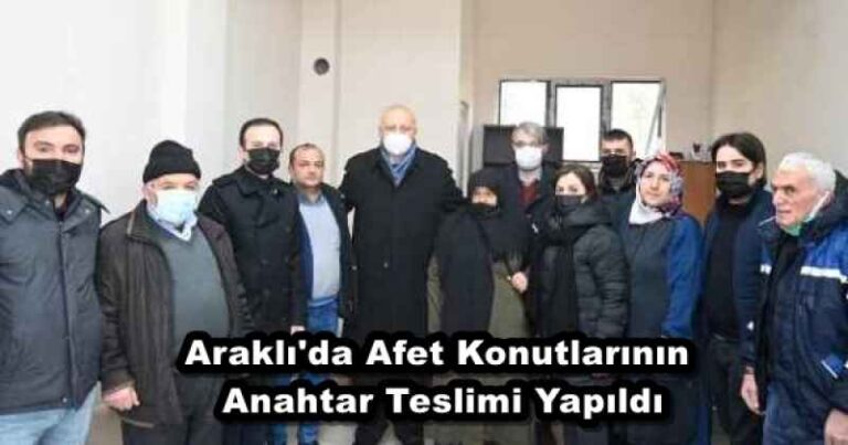 Araklı’da Afet Konutlarının Anahtar Teslimi Yapıldı