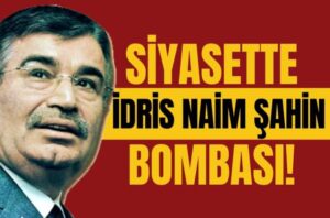 İdris Naim Şahin’den yeni parti hazırlığı 