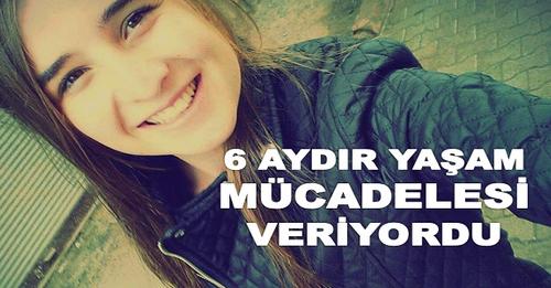 Huriye Hemşire yaşam savaşını kaybetti