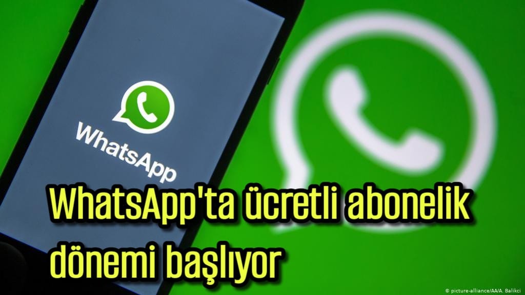 WhatsApp’ta ücretli abonelik dönemi  başlıyor
