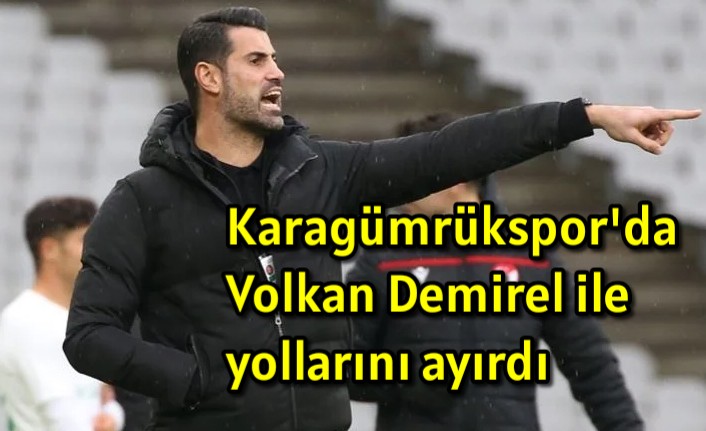 Karagümrük’de Volkan Demirel ile yollarını ayırdı 
