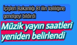Müzik yayın saatleri yeniden belirlendi