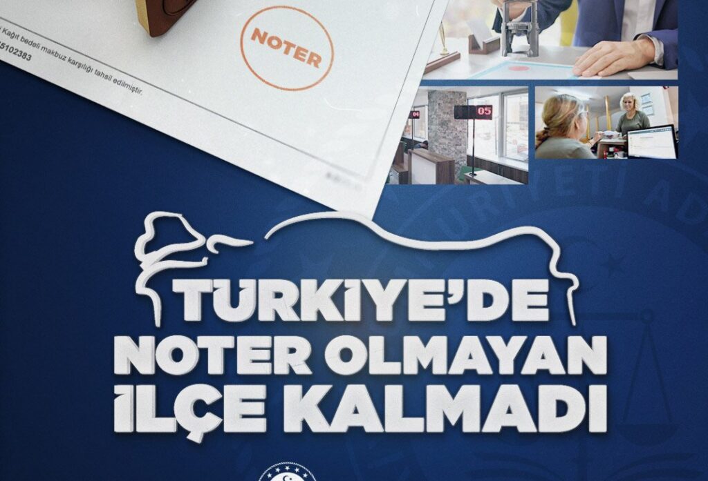Türkiye’de noter olmayan ilçe kalmadı