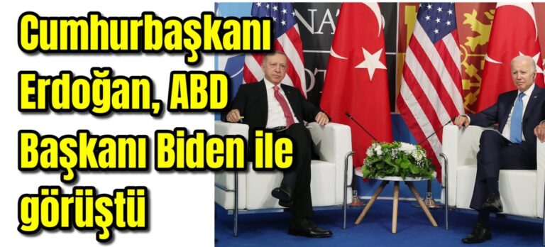 Cumhurbaşkanı Erdoğan, ABD Başkanı Biden ile görüştü