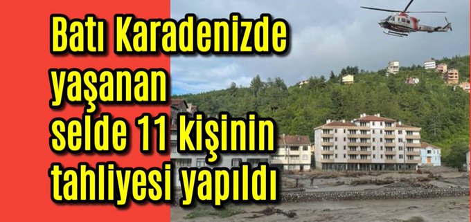 Batı Karadeniz’de yaşanan selde 11 kişinin tahliyesi yapıldı