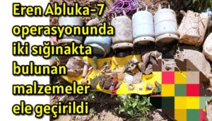 Eren Abluka-7 operasyonunda iki sığınakta bulunan malzemeler ele geçirildi