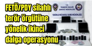 FETÖ/PDY silahlı terör örgütüne yönelik ikinci dalga operasyonu 