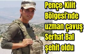 Pençe-Kilit Bölgesi’nde uzman çavuş Serhat Bal şehit oldu
