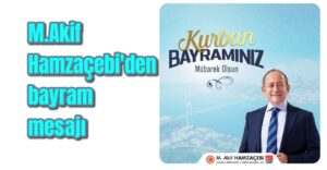 Akif Hamzaçebi’den Kurban Bayramı mesajı 