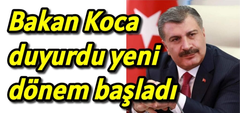 Bakan Koca duyurdu hastanelerde yeni dönem başladı