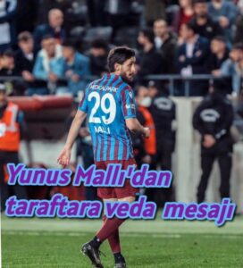 Yunus Mallı’dan taraftara veda mesajı 