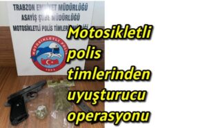 Motosikletli polis timlerinden uyuşturucu operasyonu 