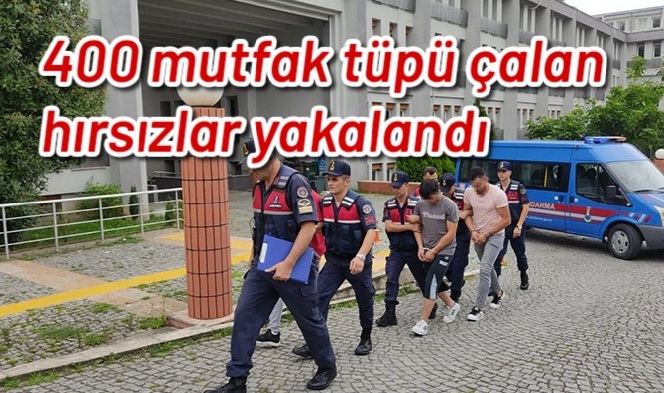 400 mutfak tüpü çalan hırsızlar yakalandı