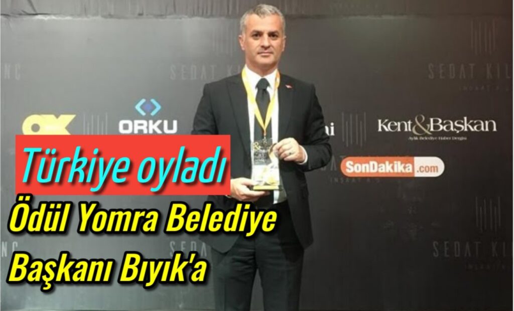 Türkiye oyladı ödül Yomra Belediye Başkanı Mustafa Bıyık’a
