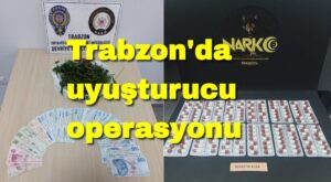 Trabzon’da uyuşturucu operasyonu 