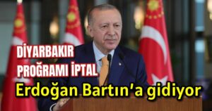 Erdoğan Diyarbakır programını iptal etti