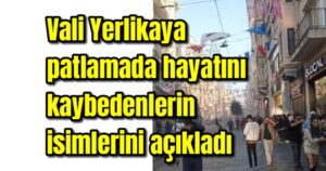 Taksimdeki patlamada hayatını kaybedenlerin isimleri belli oldu 