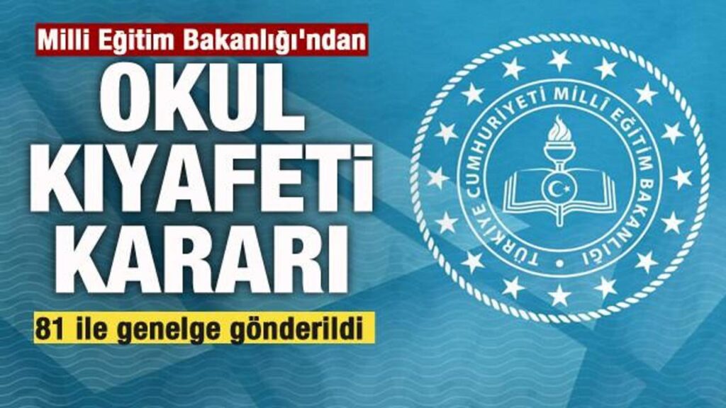 Milli Eğitim Bakanlığı’ndan ‘okul kıyafeti’ kararı 