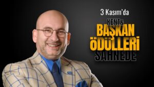 Kent & Başkan ödülleri sahiplerini buluyor 