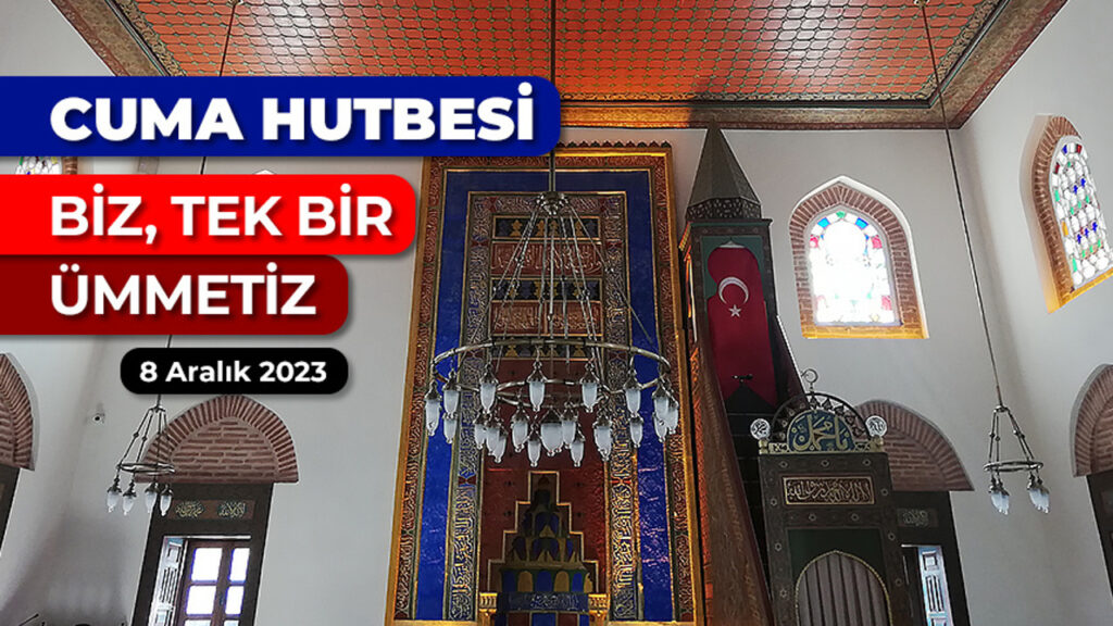 Biz, tek bir ümmetiz