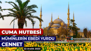 Müminlerin ebedi yurdu: Cennet