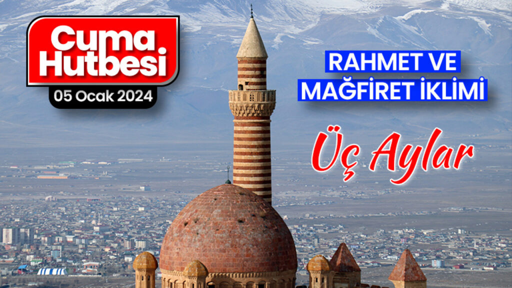 Rahmet ve mağfiret iklimi: üç aylar