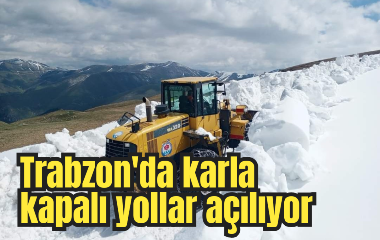 Trabzon’da mahalle ve yayla yollarında karla mücadele devam ediyor