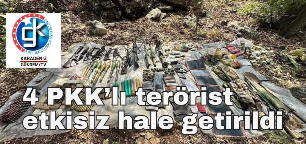 4 PKK’lı terörist etkisiz hale getirildi