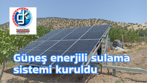 Güneş enerjili sulama sistemi kuruldu