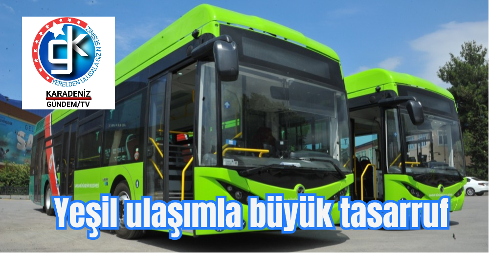 Yeşil ulaşımla büyük tasarruf