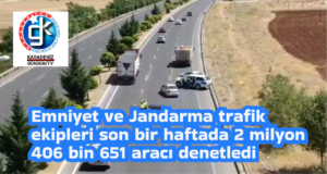 Emniyet ve Jandarma trafik ekipleri son bir haftada 2 milyon 406 bin 651 aracı denetledi