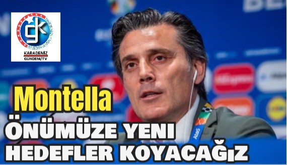 Montella:Önümüze yeni hedefler koyacağız