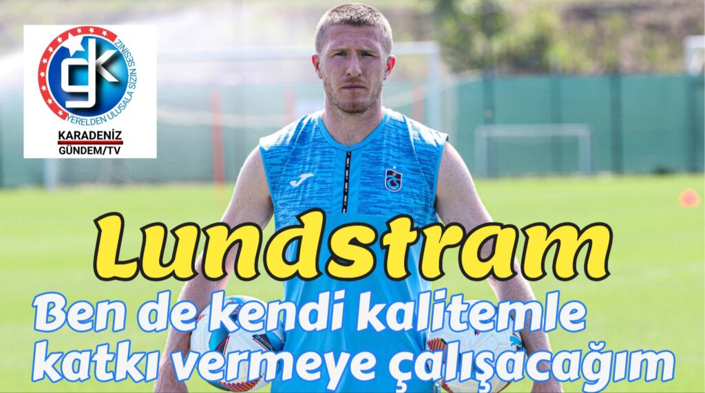 Lundstram:Ben de kendi kalitemle katkı vermeye çalışacağım