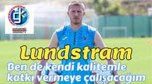 Lundstram:Ben de kendi kalitemle katkı vermeye çalışacağım