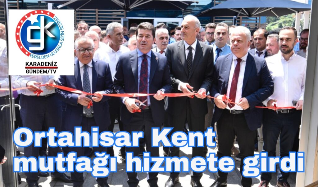 Ortahisar Kent mutfağı hizmete girdi