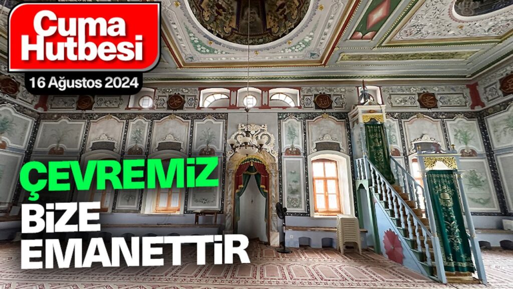 Çevremiz bize emanettir