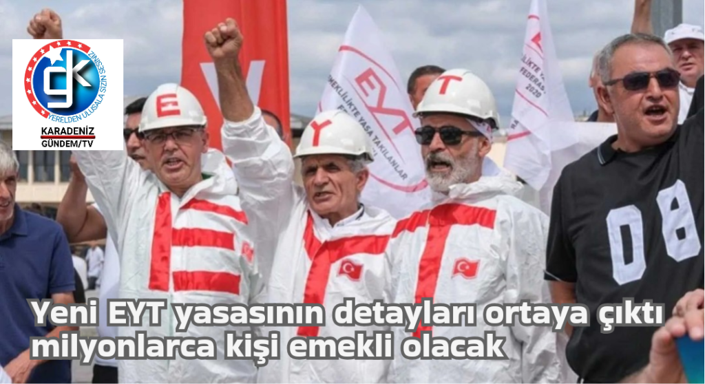 Yeni EYT yasasının detayları ortaya çıktı milyonlarca kişi emekli olacak