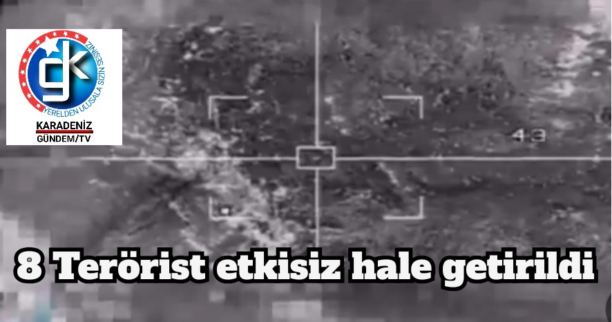8 Terörist etkisiz hale getirildi