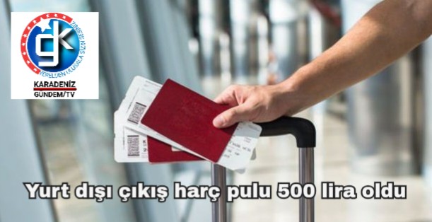 Yurt dışı çıkış harç pulu 500 lira oldu