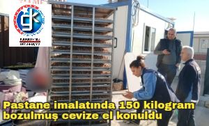 Pastane imalatında 150 kilogram bozulmuş cevize el konuldu