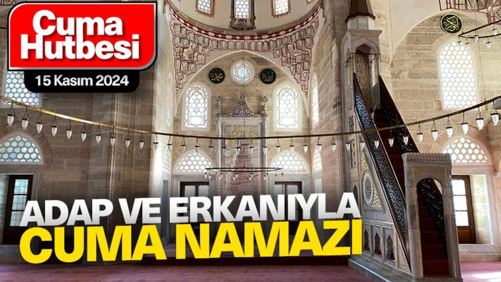 Adap ve erkânıyla Cuma namazı