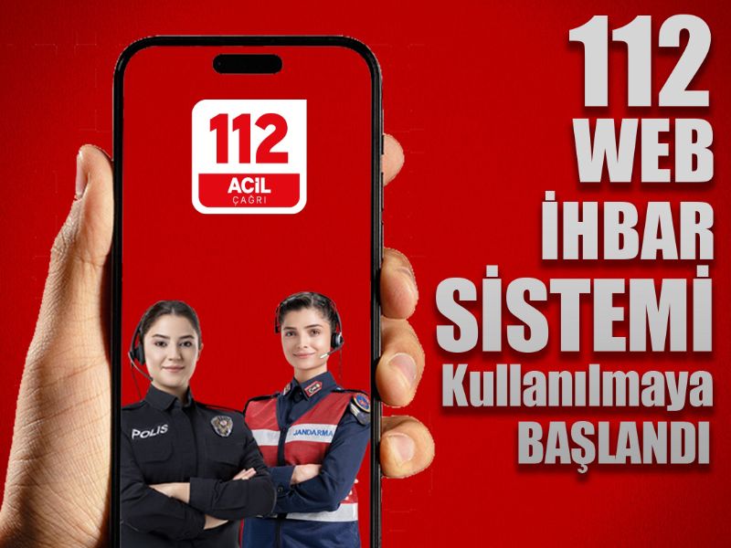 112 Web ihbar sistemi ile yeni dönem başlıyor