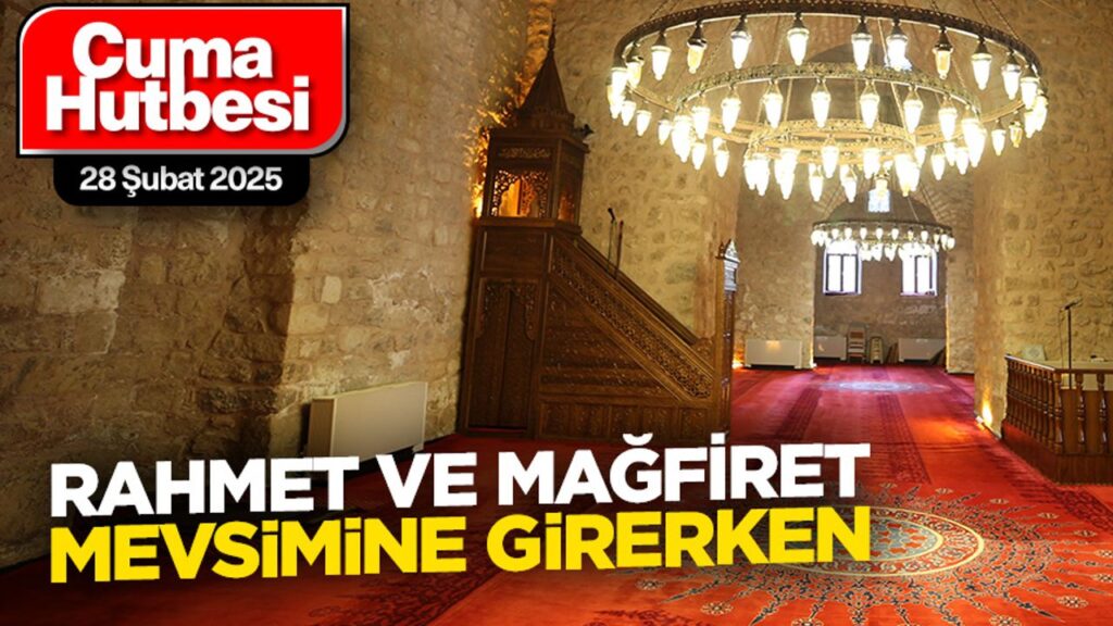 Rahmet ve mağfiret mevsimine girerken