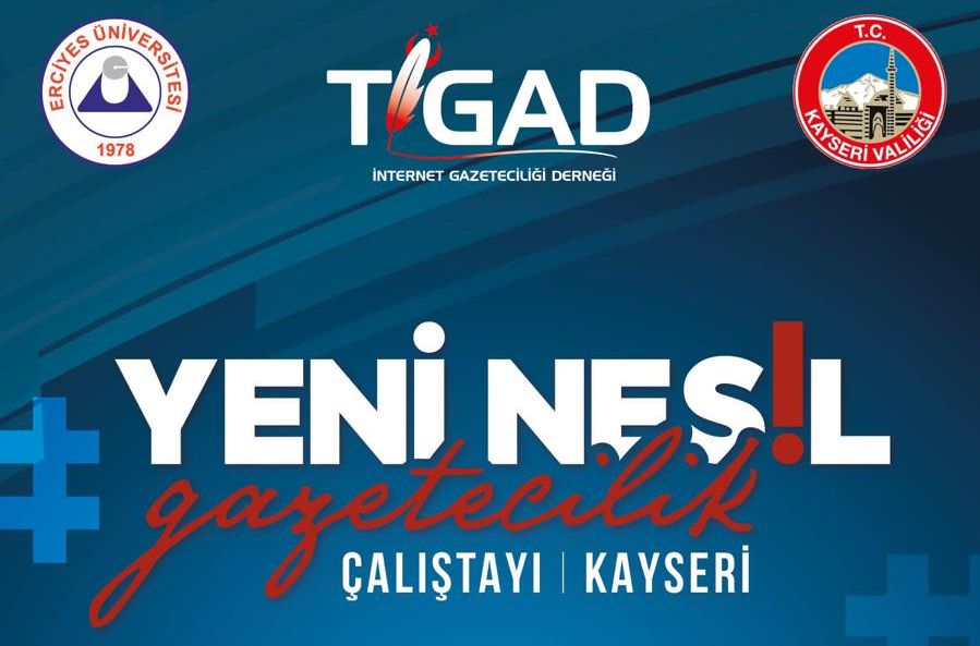 Kayseri’de yeni nesil gazetecilik çalıştayı düzenleniyor