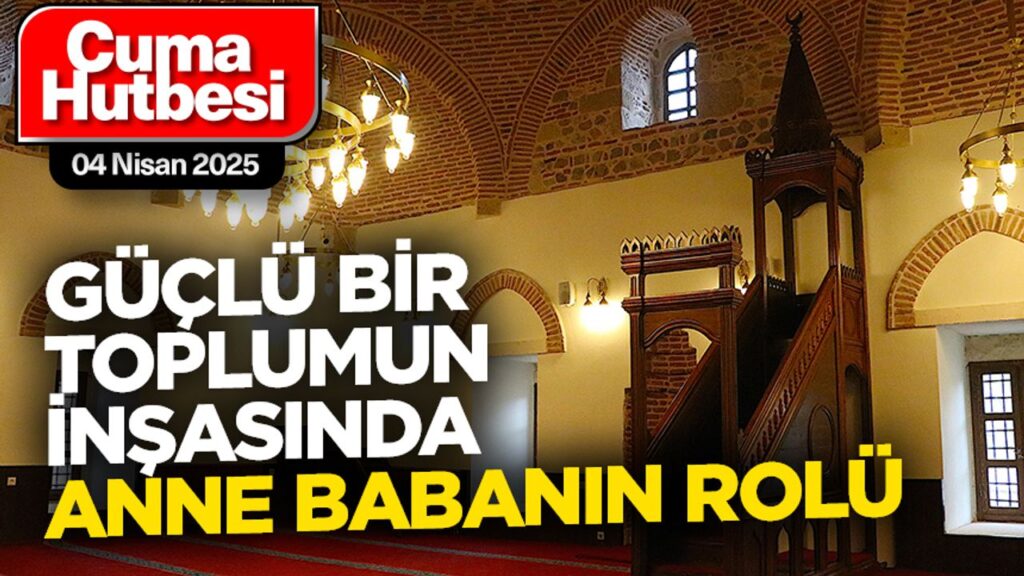 Güçlü bir toplumun inşasında anne babanın rolü