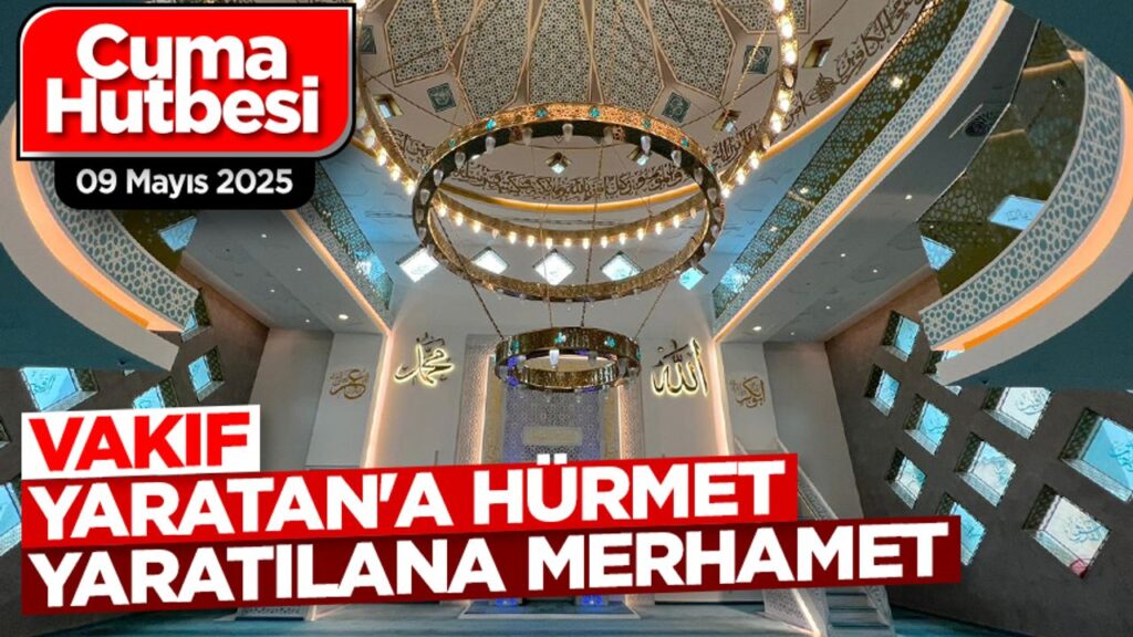 Vakıf:Yaratan’a hürmet yaratılana merhamet