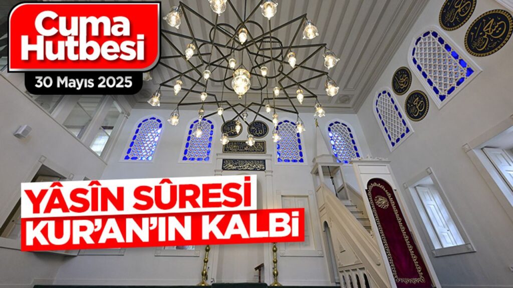 Yâsîn Sûresi: Kur’an’ın kalbi